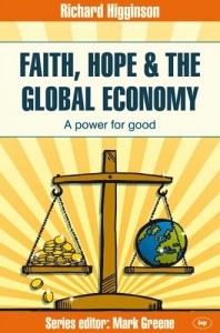 Faith, Hope + the Global Economy: A Power for Good