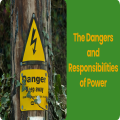 The Dangers and Responsibilities of Power